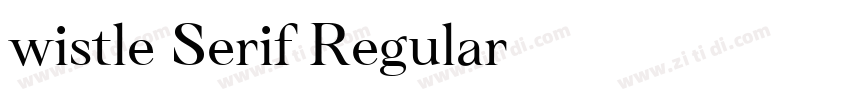 wistle Serif Regular字体转换